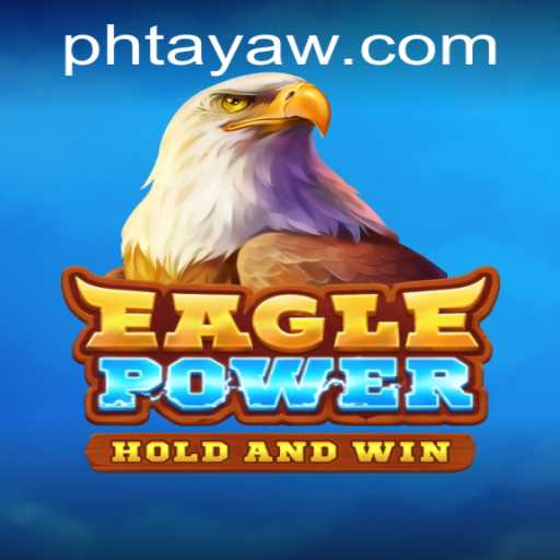 EaglePower: An Innovative Adventure with PHTaya