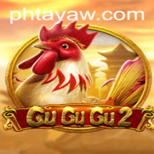Unveiling GuGuGu2: A Thrilling Game Adventure with PHTaya Dynamics