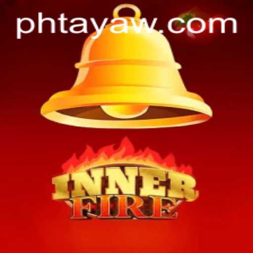 Discover the Thrilling World of InnerFire through PHTaya Strategy