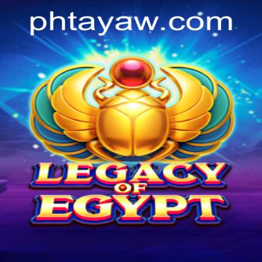 The Mystical Adventure of Legacy of Egypt: A Game That Transcends Time