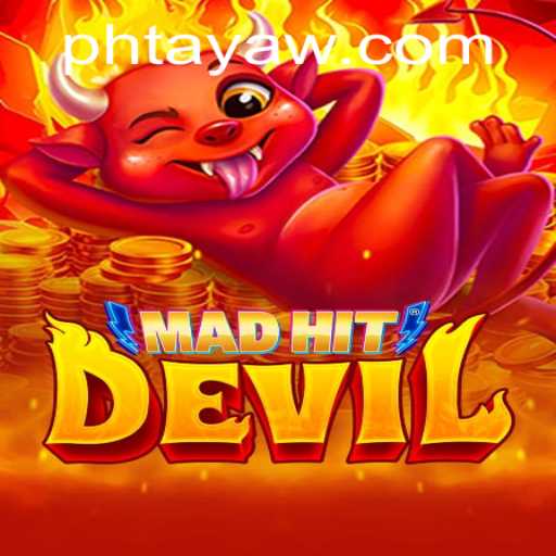 MadHitDevil: A Thrilling Dive into the Chaos of PHTaya