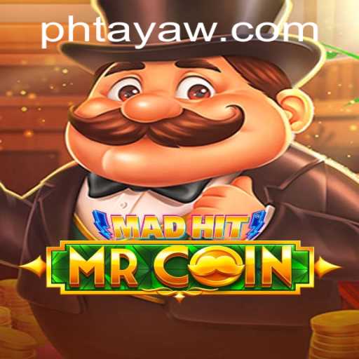 MadHitMrCoin: A Revolutionary Gaming Experience with PHTaya