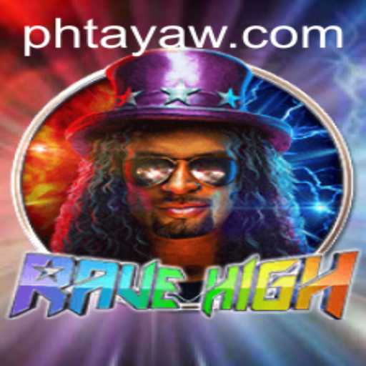 Unleashing the Thrills of RaveHigh: A Deep Dive into the Exhilarating World of PHTaya
